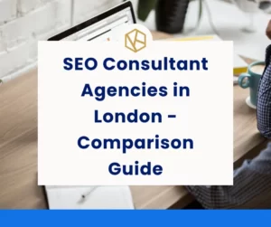 SEO Consultant Agencies in London - Comparison Guide - Kwayse SEO Consultant Agency London